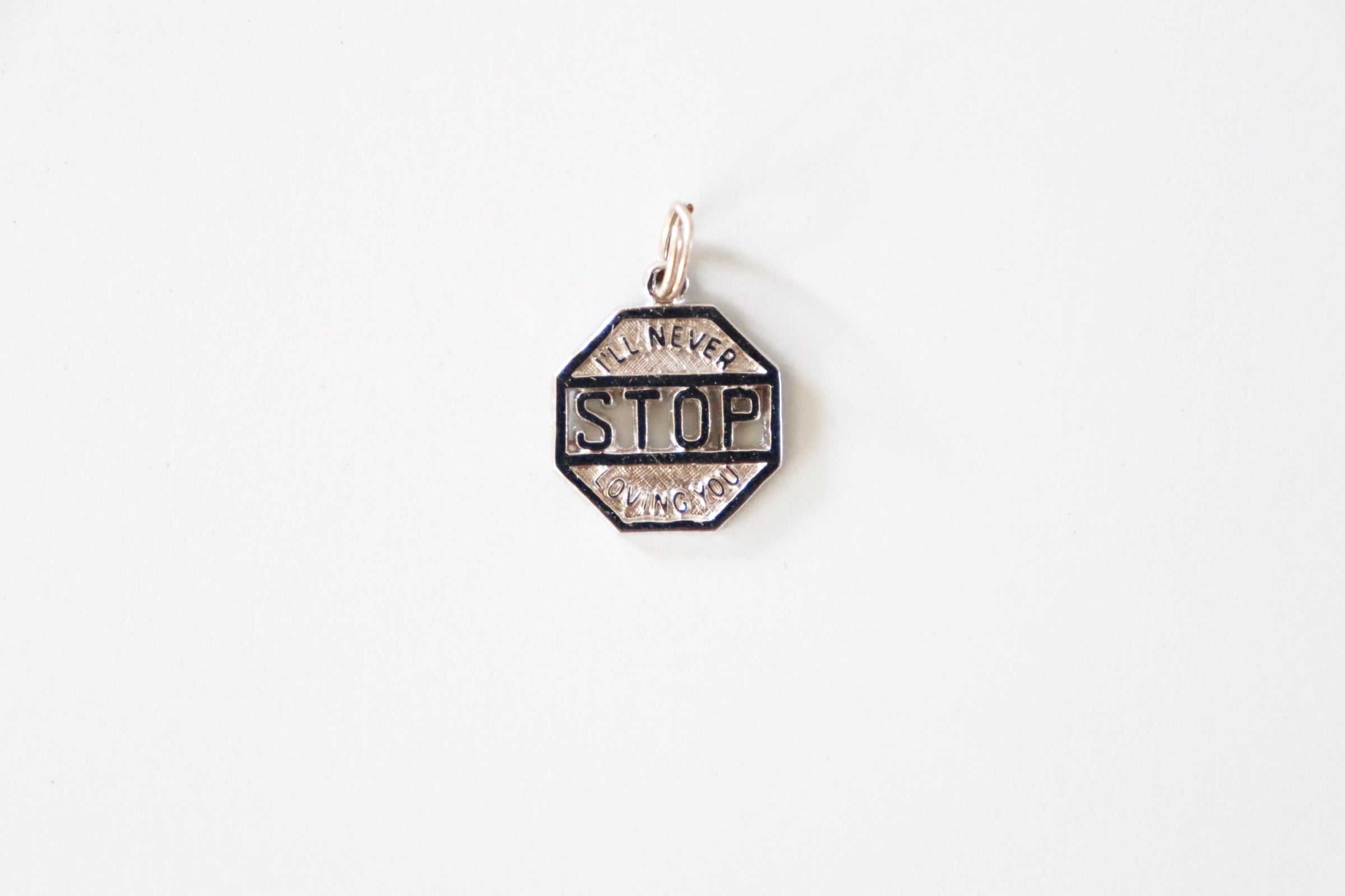 I’ll Never Stop Loving You Stop Sign Charm